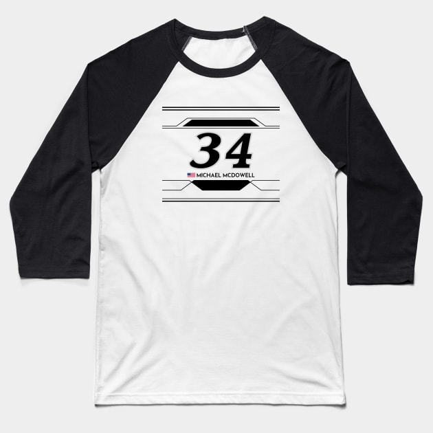 Michael McDowell #34 2023 NASCAR Design Baseball T-Shirt by AR Designs 